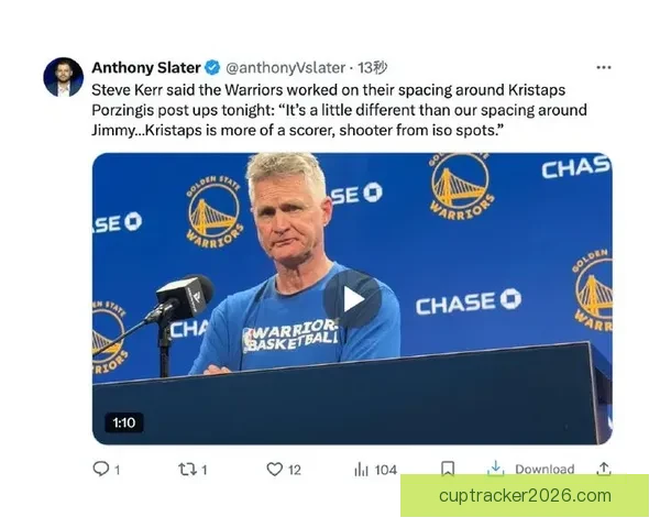 科尔称波尔津吉斯为重要得分武器 库里因伤缺席丹佛之行